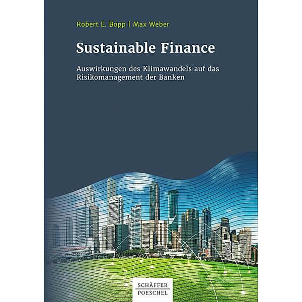 Sustainable Finance, Robert Bopp, Max Weber