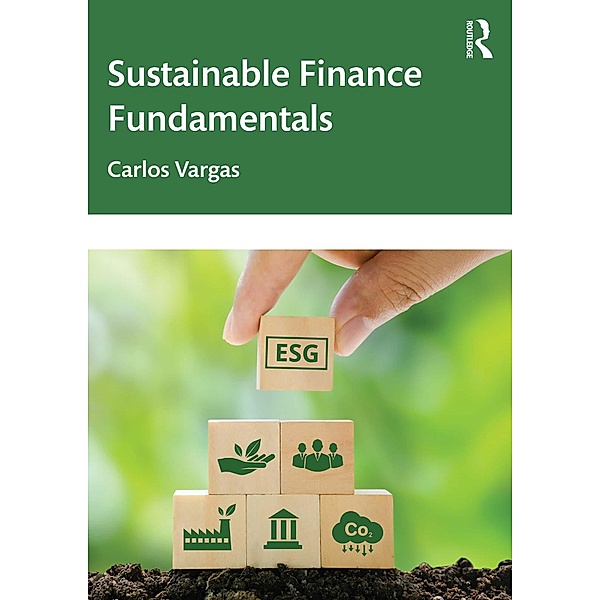 Sustainable Finance Fundamentals, Carlos Vargas