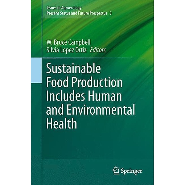 Sustainable Food Production Includes Human and Environmental