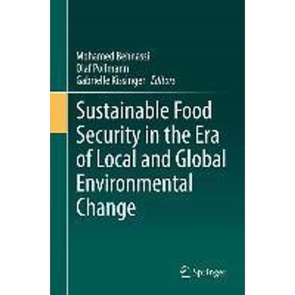 Sustainable Food Security in the Era of Local and Global Environmental Change