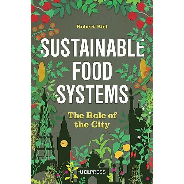 Sustainable Food Systems, Robert Biel