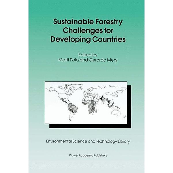 Sustainable Forestry Challenges for Developing Countries / Environmental Science and Technology Library Bd.10