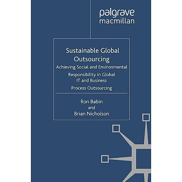 Sustainable Global Outsourcing / Technology, Work and Globalization, Ron Babin, Brian Nicholson