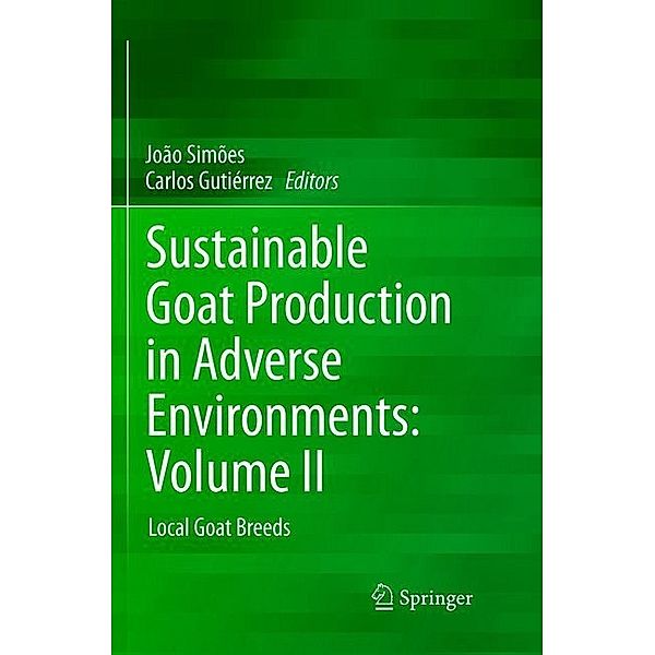 Sustainable Goat Production in Adverse Environments: Volume II