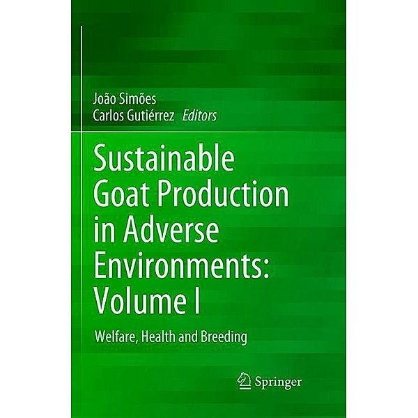 Sustainable Goat Production in Adverse Environments: Volume I