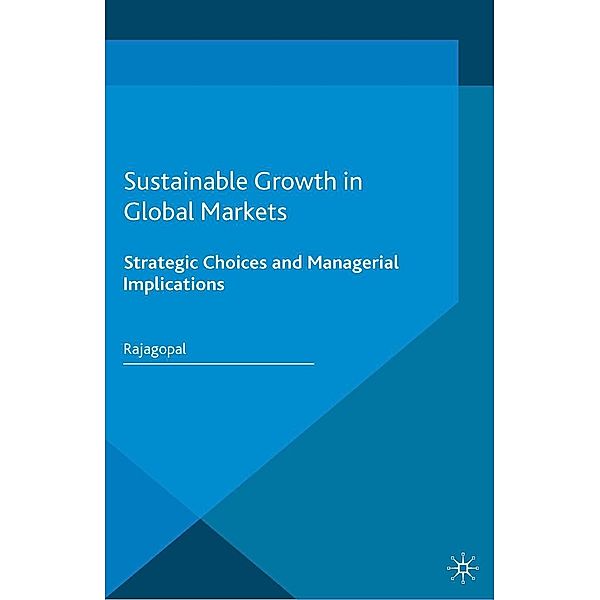 Sustainable Growth in Global Markets, Rajagopal