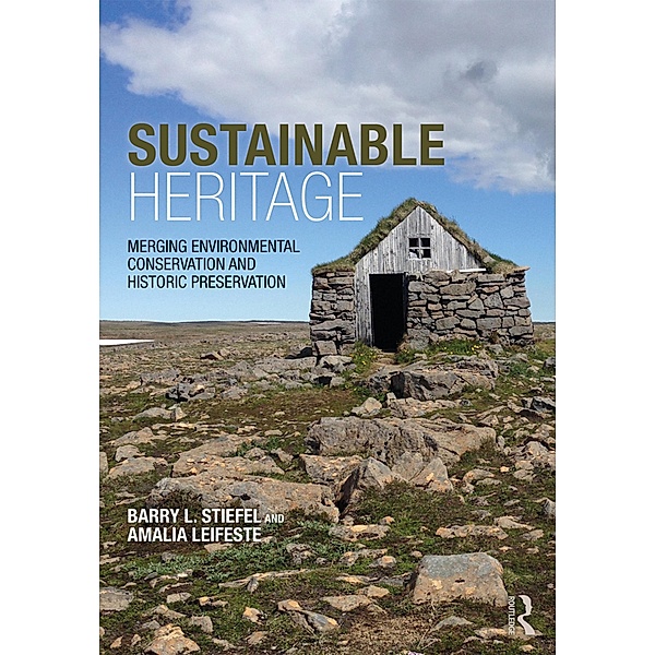 Sustainable Heritage, Amalia Leifeste, Barry L. Stiefel