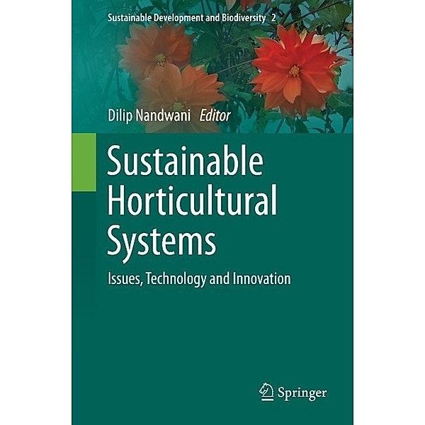 Sustainable Horticultural Systems / Sustainable Development and Biodiversity Bd.2