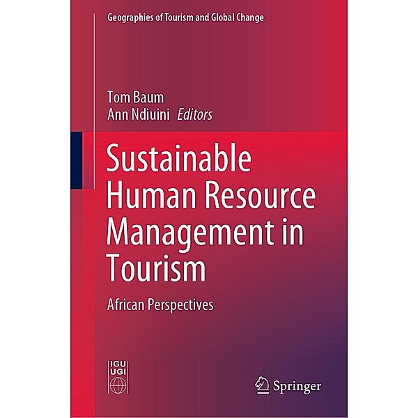 Sustainable Human Resource Management in Tourism / Geographies of Tourism and Global Change