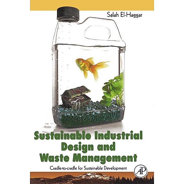 Sustainable Industrial Design and Waste Management, Salah El Haggar