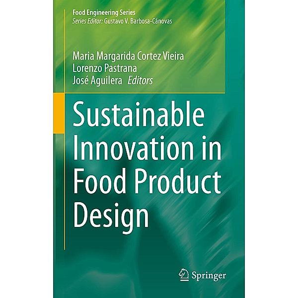 Sustainable Innovation in Food Product Design / Food Engineering Series