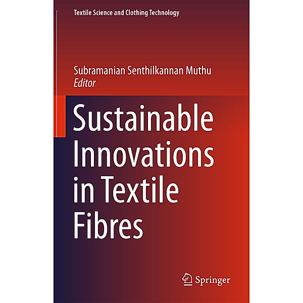 Sustainable Innovations in Textile Fibres