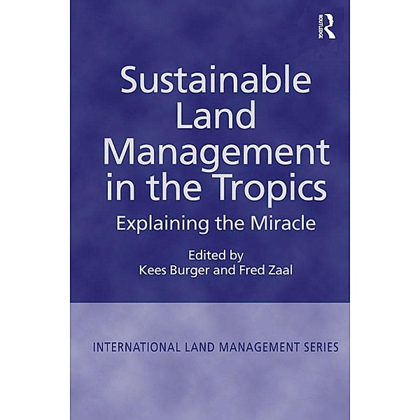 Sustainable Land Management in the Tropics, Fred Zaal