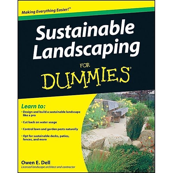 Sustainable Landscaping For Dummies, Owen E. Dell