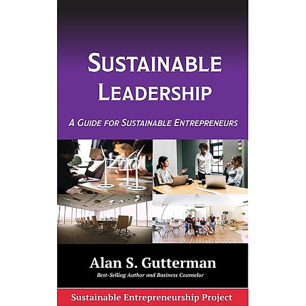 Sustainable Leadership, Alan S. Gutterman