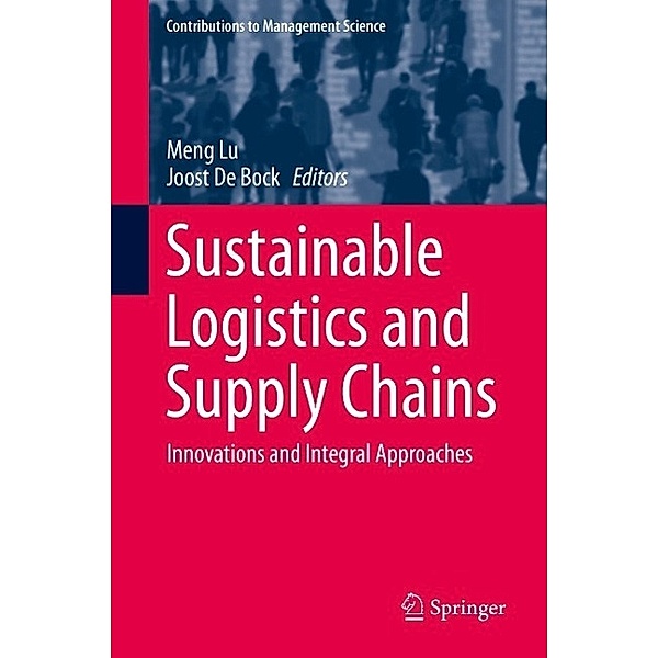 Sustainable Logistics and Supply Chains / Contributions to Management Science