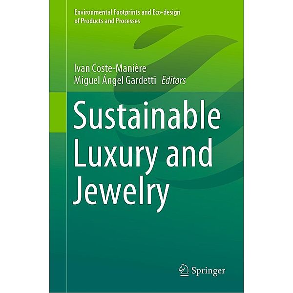Sustainable Luxury and Jewelry / Environmental Footprints and Eco-design of Products and Processes