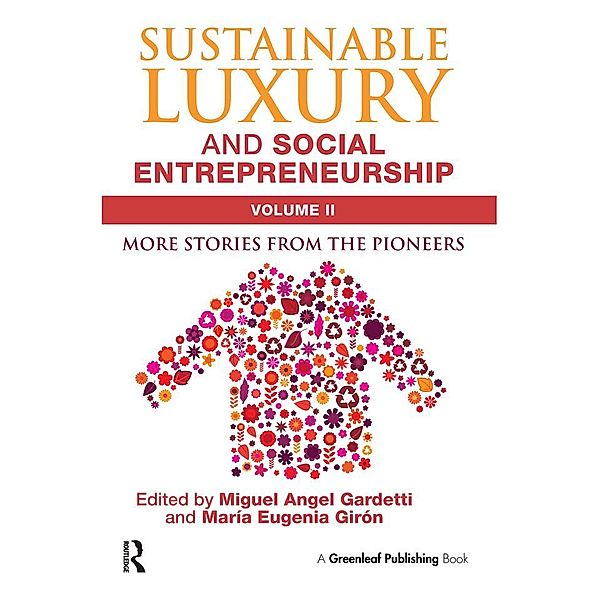 Sustainable Luxury and Social Entrepreneurship Volume II