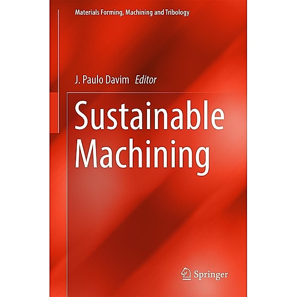 Sustainable Machining / Materials Forming, Machining and Tribology