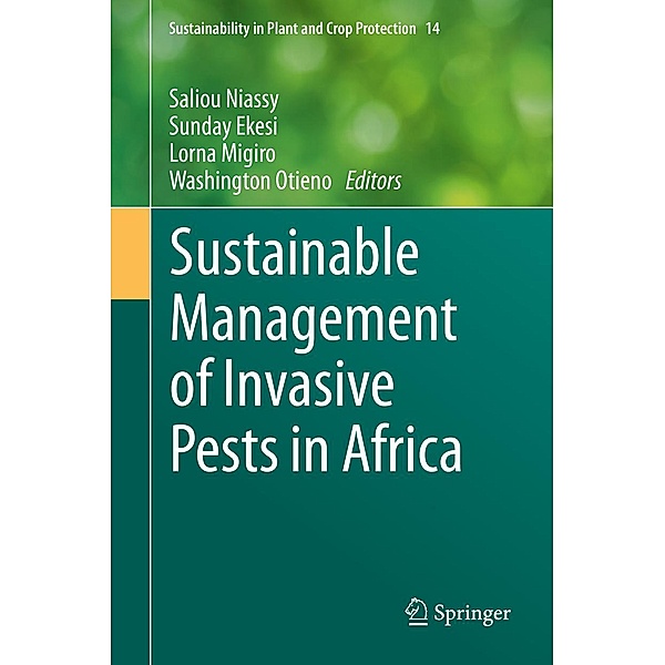 Sustainable Management of Invasive Pests in Africa / Sustainability in Plant and Crop Protection Bd.14