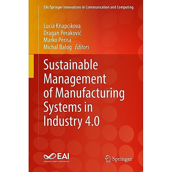 Sustainable Management of Manufacturing Systems in Industry 4.0 / EAI/Springer Innovations in Communication and Computing