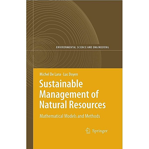 Sustainable Management of Natural Resources / Environmental Science and Engineering, Michel De Lara, Luc Doyen