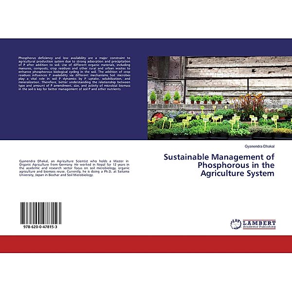 Sustainable Management of Phosphorous in the Agriculture System, Gyanendra Dhakal
