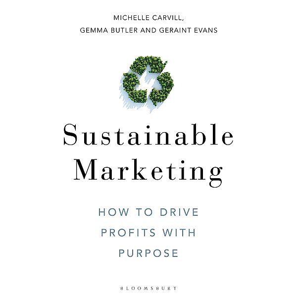 Sustainable Marketing, Michelle Carvill, Gemma Butler, Geraint Evans