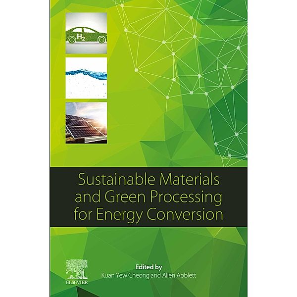 Sustainable Materials and Green Processing for Energy Conversion