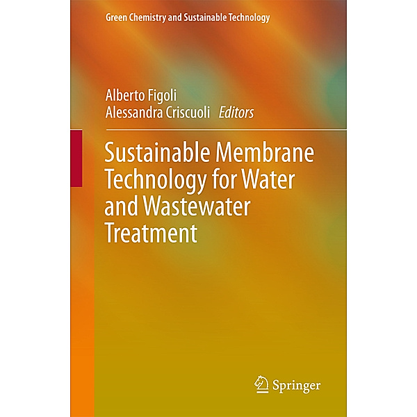 Sustainable Membrane Technology for Water and Wastewater Treatment