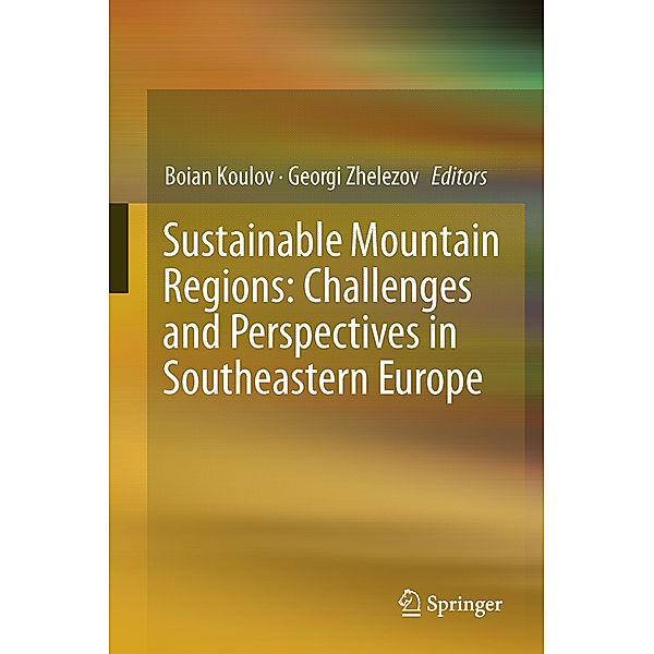 Sustainable Mountain Regions: Challenges and Perspectives in Southeastern Europe