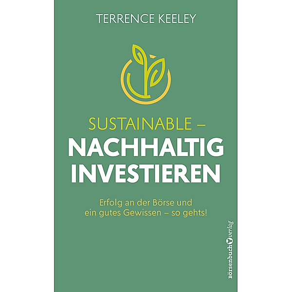 Sustainable - nachhaltig investieren, Terrence Keeley