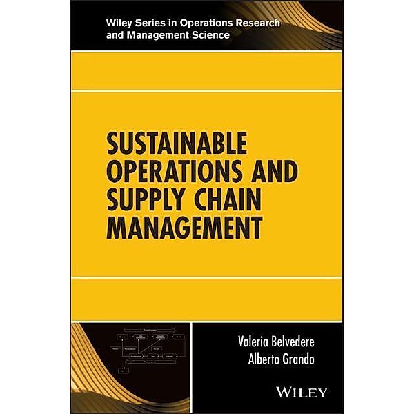 Sustainable Operations and Supply Chain Management, Valeria Belvedere, Alberto Grando