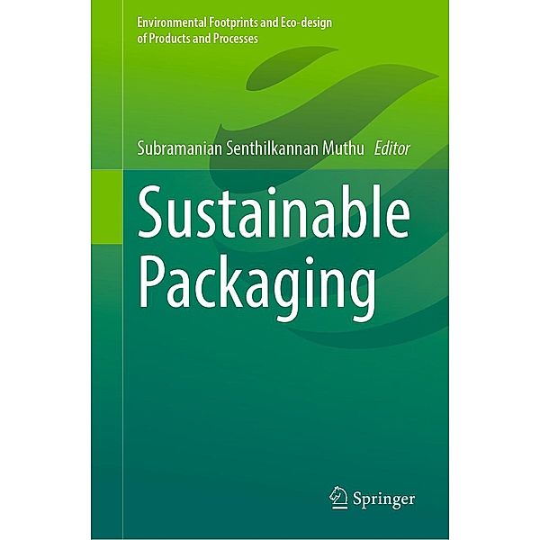 Sustainable Packaging / Environmental Footprints and Eco-design of Products and Processes