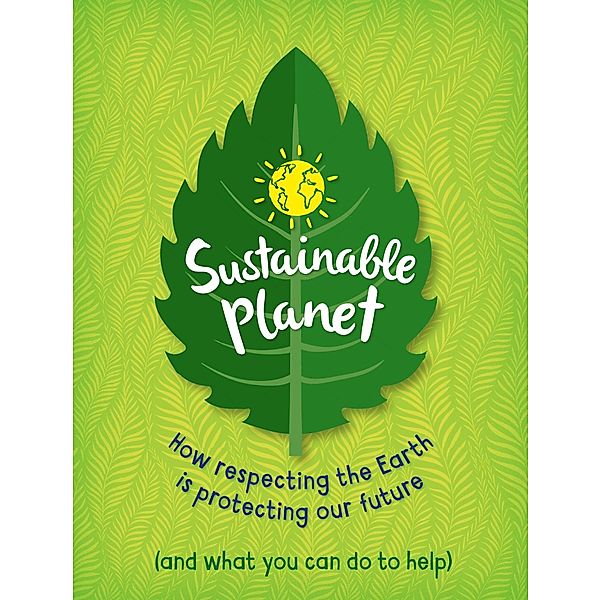 Sustainable Planet, Anna Claybourne