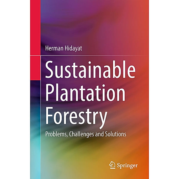 Sustainable Plantation Forestry, Herman Hidayat