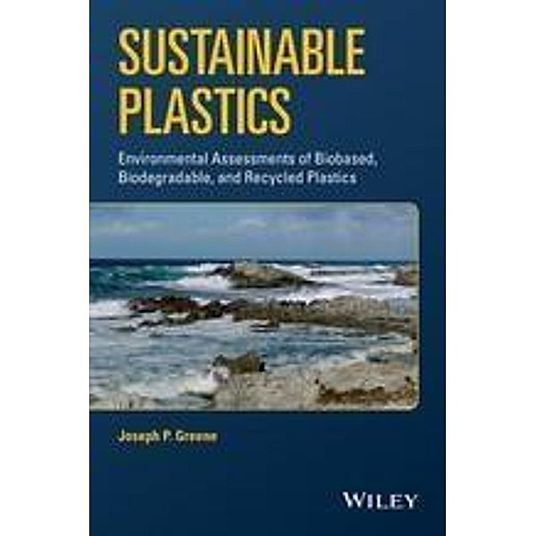 Sustainable Plastics, Joseph P. Greene