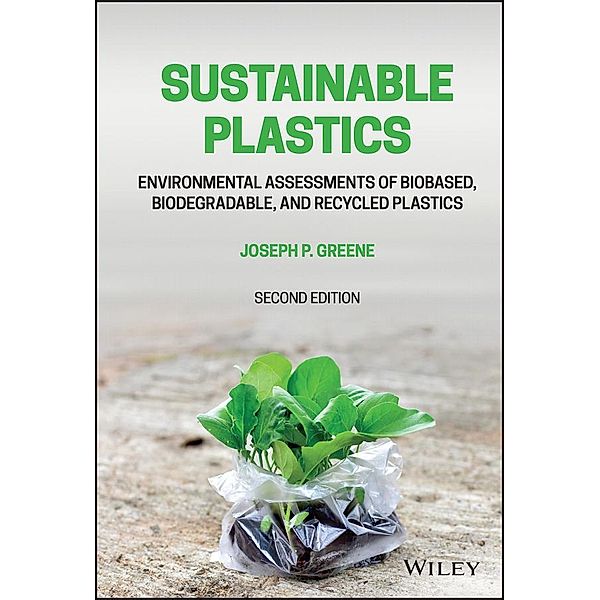 Sustainable Plastics, Joseph P. Greene