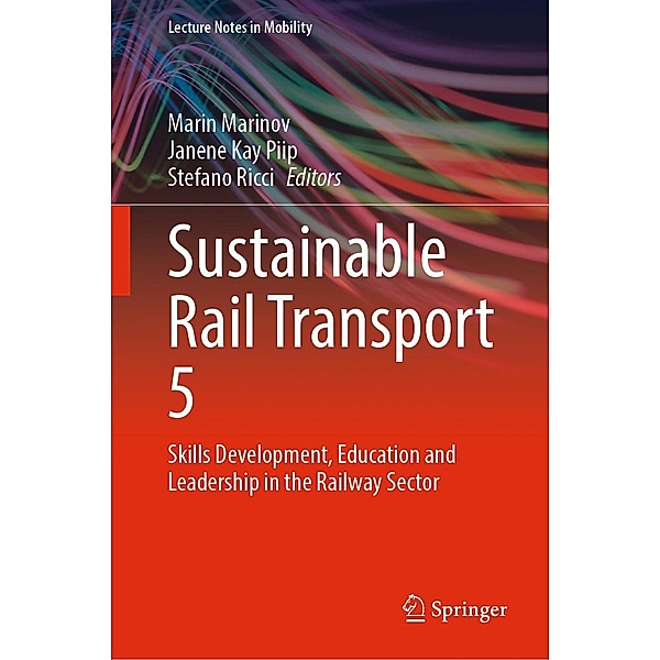 Sustainable Rail Transport 5 / Lecture Notes in Mobility