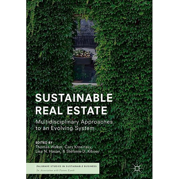 Sustainable Real Estate / Palgrave Studies in Sustainable Business In Association with Future Earth