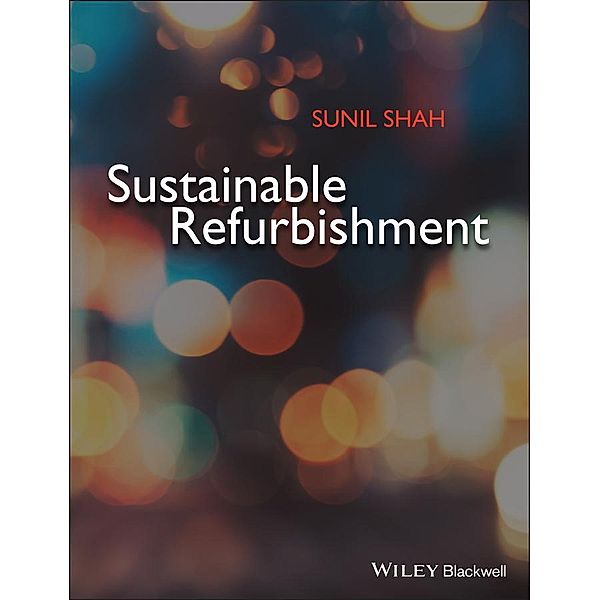 Sustainable Refurbishment, Sunil Shah