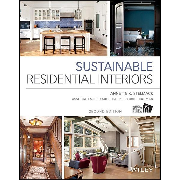 Sustainable Residential Interiors, Annette Stelmack, Associates III, Kari Foster, Debbie Hindman