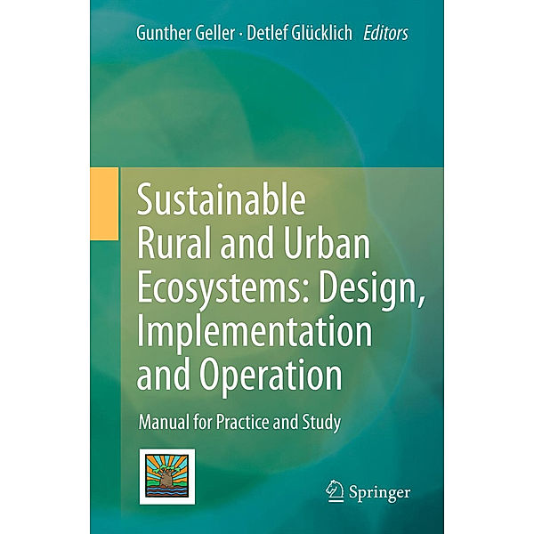 Sustainable Rural and Urban Ecosystems: Design, Implementation and Operation