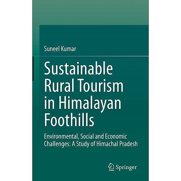 Sustainable Rural Tourism in Himalayan Foothills, Suneel Kumar