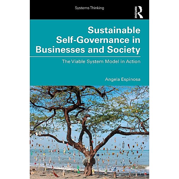 Sustainable Self-Governance in Businesses and Society, Angela Espinosa