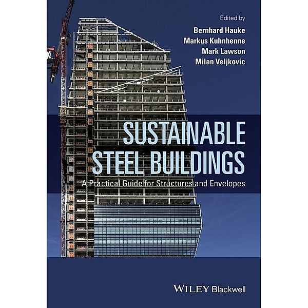 Sustainable Steel Buildings, Milan Veljkovic