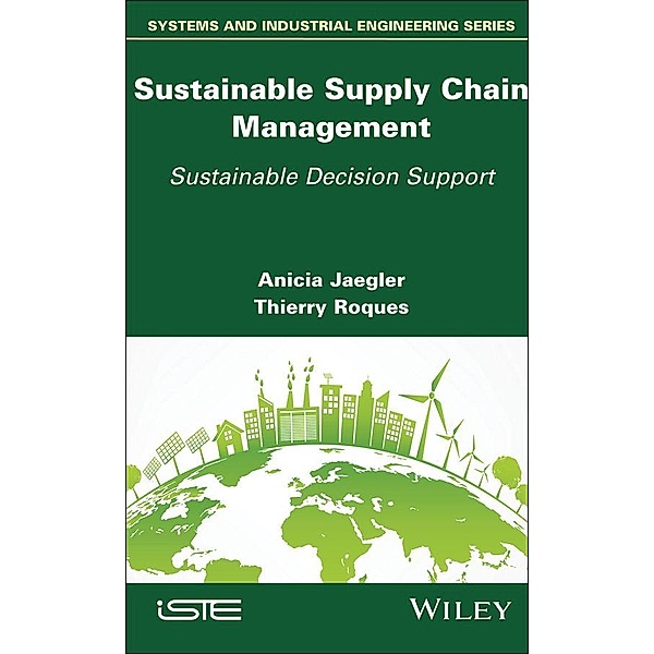 Sustainable Supply Chain Management, Anicia Jaegler, Thierry Roques