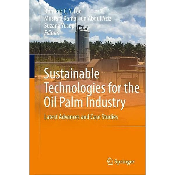 Sustainable Technologies for the Oil Palm Industry