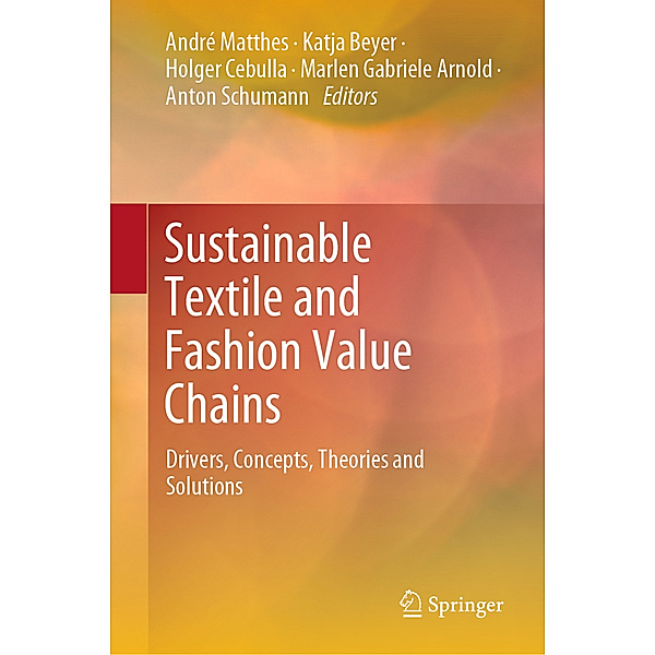 Sustainable Textile and Fashion Value Chains
