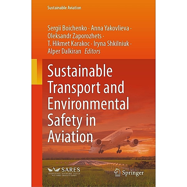 Sustainable Transport and Environmental Safety in Aviation / Sustainable Aviation